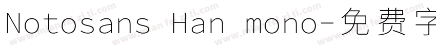 Notosans Han mono字体转换